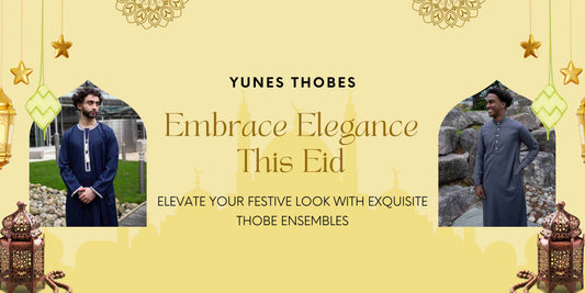 Embrace Elegance this Eid: Elevate Your Festive Look with Exquisite Thobe Ensembles